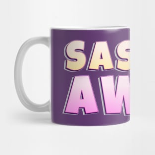 Sashay Away Mug